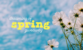 Dreaming Of Spring Giveaway