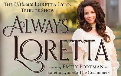 Loretta Lynn Tribute Show: Click for details.