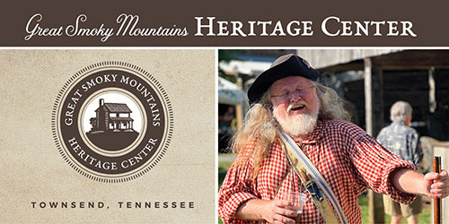 Great Smoky Mountains Heritage Center: Click to visit website. Great Smoky Mountains Heritage Center