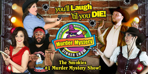 Great Smoky Mountain Murder Mystery Dinner Show: Click to visit page.