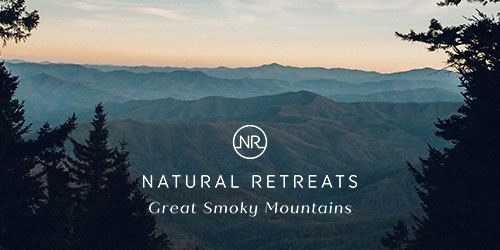 Natural Retreats Great Smoky Mountains